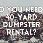 40-yard dumpster rental